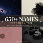 650+ Names That Mean Void with Their Origin and Meanings In 2026