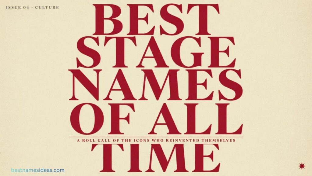Best Stage Names of All Time