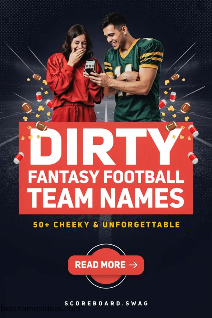 Dirty Fantasy Football Team Names