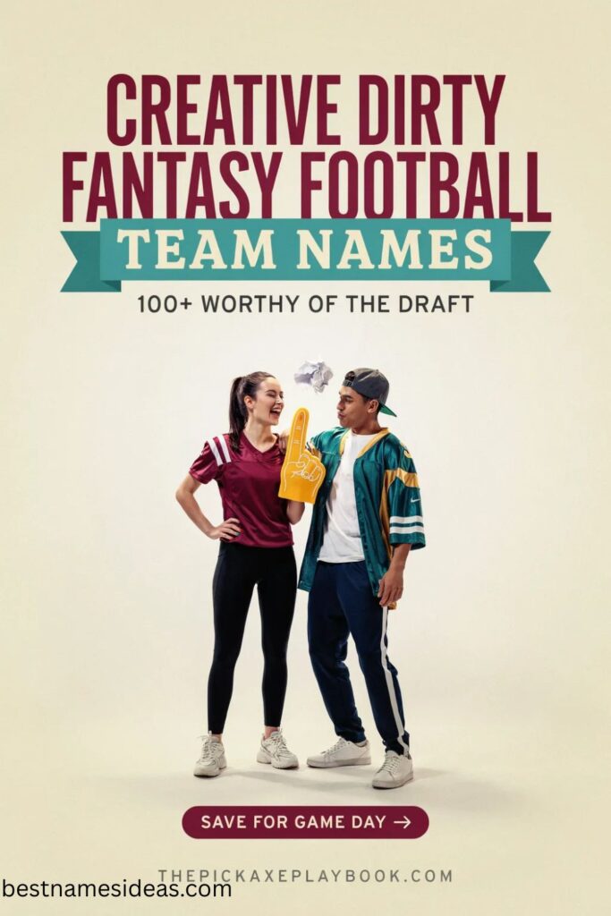 Creative Dirty Fantasy Football Team Names