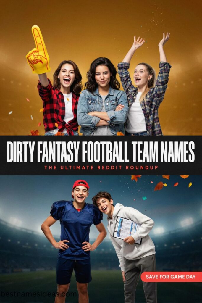 Dirty Fantasy Football Team Names Reddit