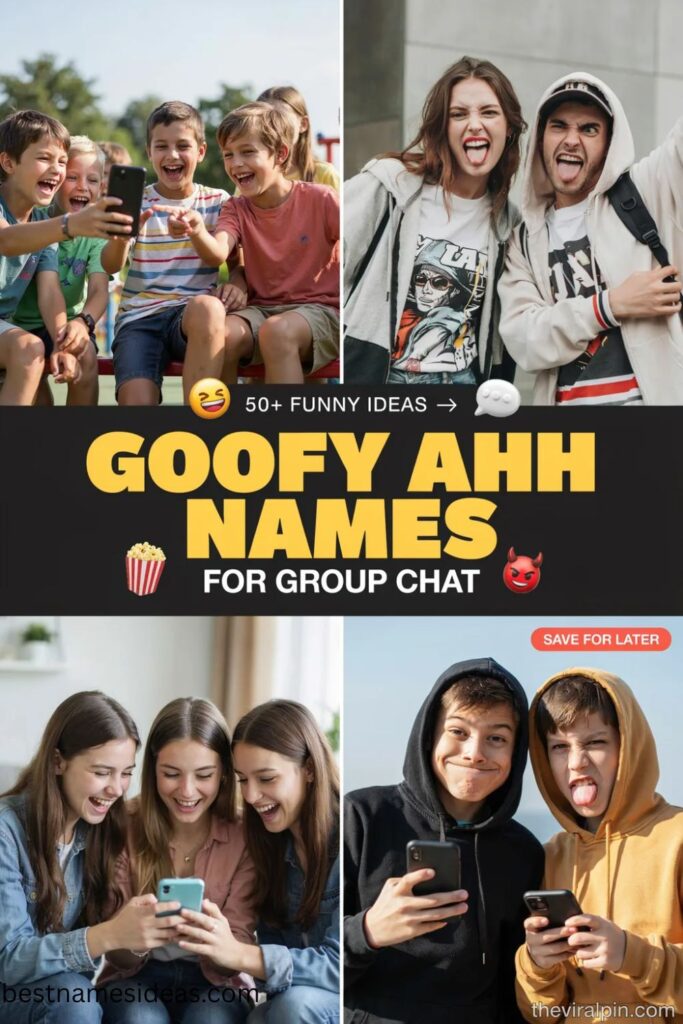 Goofy Ahh Names For Group Chat