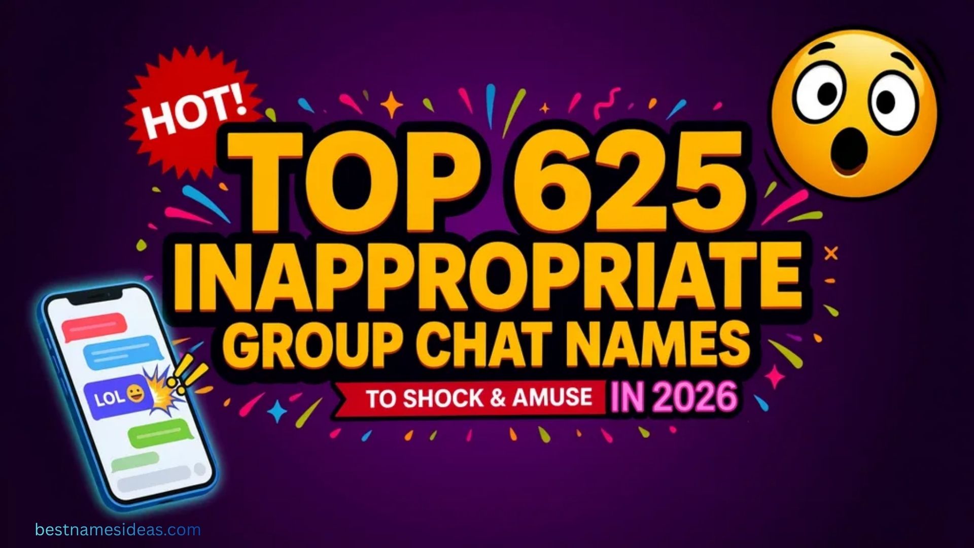 Top 625 Inappropriate Group Chat Names to Shock and Amuse In 2026