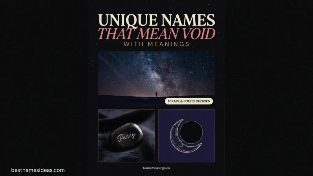 Unique Names That Mean Void With Meanings
