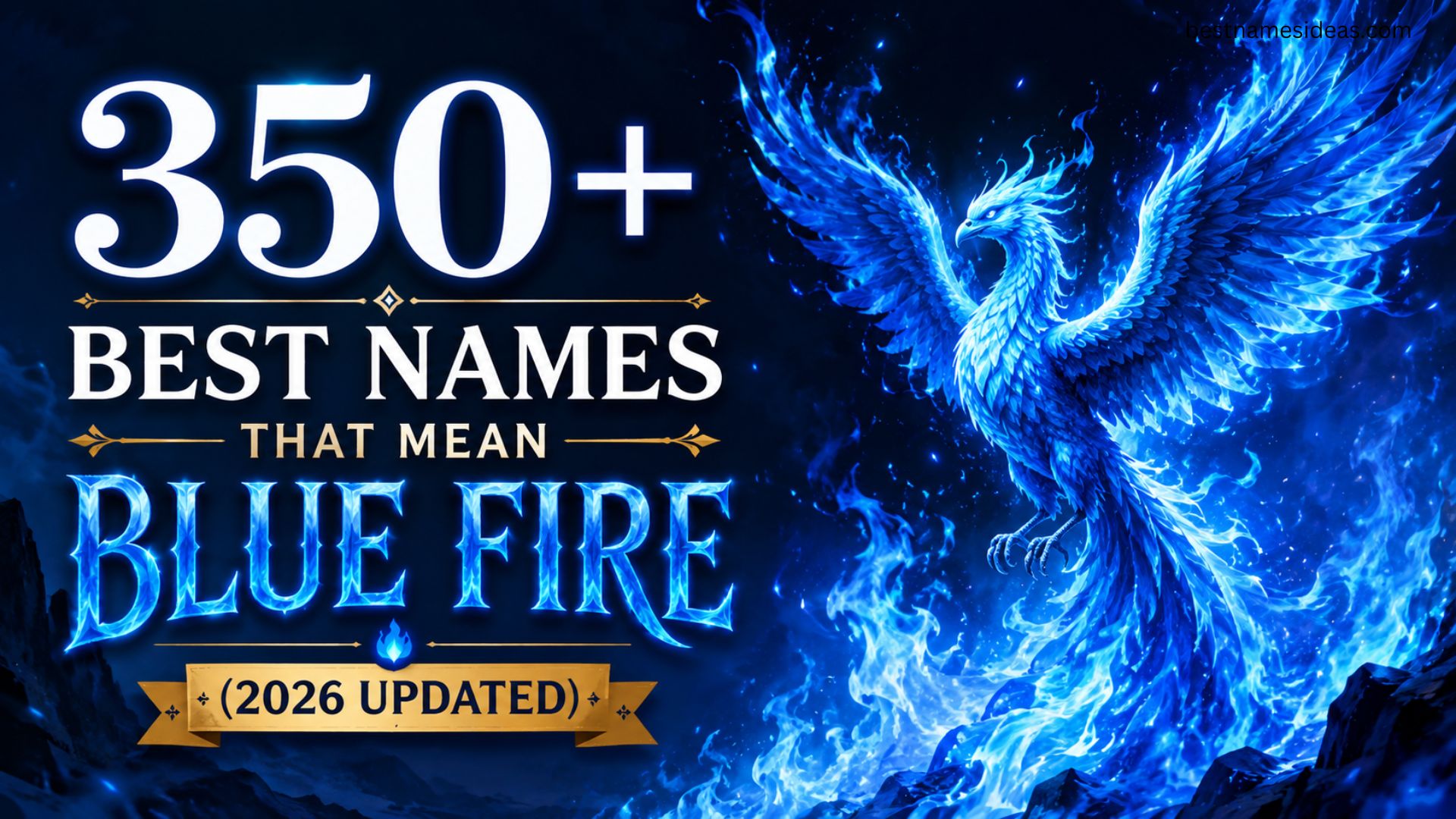 350+ Best Names That Mean Blue Fire (2026 Updated)